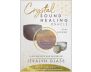 Crystal Sound Healing Oracle view 2