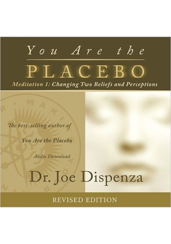You Are the Placebo Meditation 1 - Revised Edition view 1