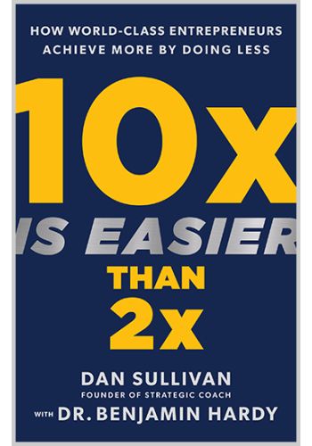 10x Is Easier Than 2x view 1