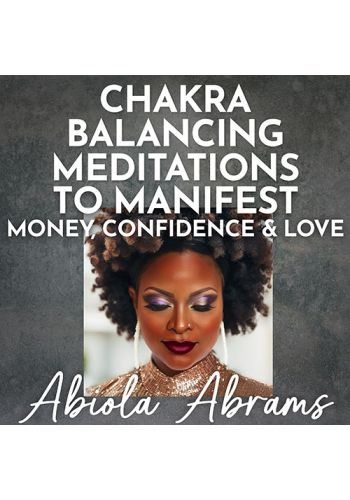Chakra Balancing Meditations to Manifest Money, Confidence & Love view 1