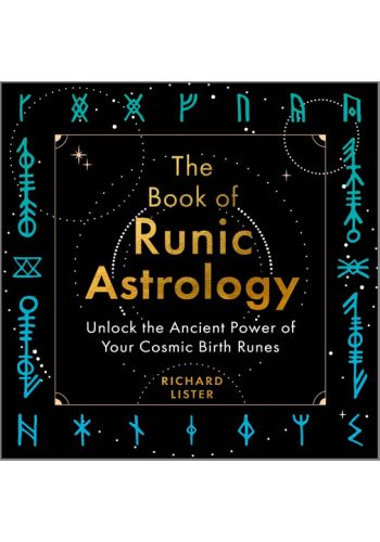 Runic Cosmology The Book of Runic Astrology