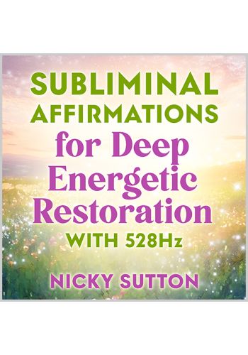 Subliminal Affirmations for Deep Energetic Restoration with 528 Hz view 1