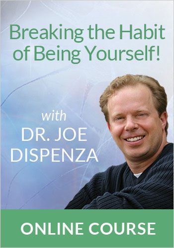 Breaking the Habit of Being Yourself! view 1