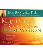 Meditations for Courage and Compassion