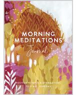Morning Meditations Journal
Positive Prompts & Affirmations to Start Your Day