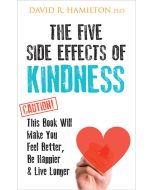 The Five Side Effects of Kindness