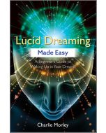 Lucid Dreaming Made Easy