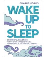 Wake Up to Sleep