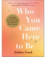 Who You Came Here to Be