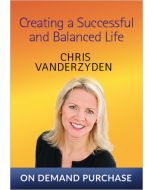 Creating a Successful and Balanced Life