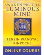 Awakening the Luminous Mind: Tibetan Meditation for Finding Inner Refuge