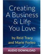Creating A Business & Life You Love