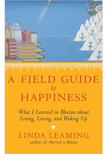 A Field Guide to Happiness