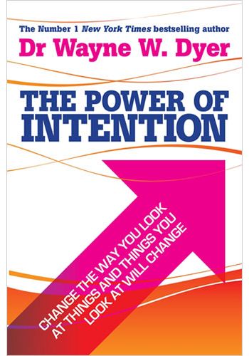 The Power Of Intention