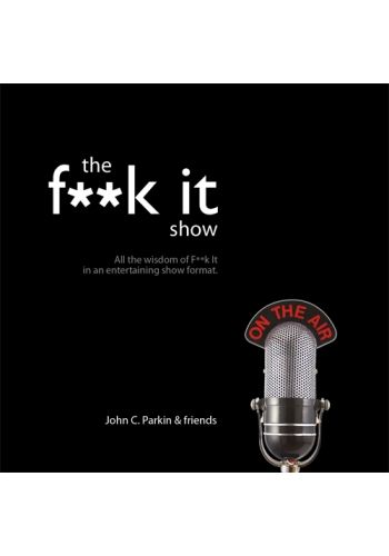 The F**k It Show