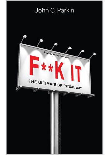 F**k It (Revised and Updated Edition)