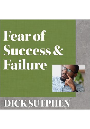 Fear of Success & Failure