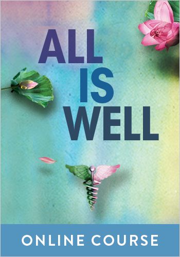 All is Well: Heal Your Body with Medicine