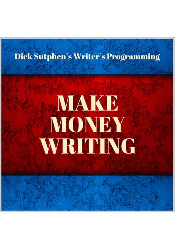 Writer’s Programming: Make Money Writing by Dick Sutphen view 1