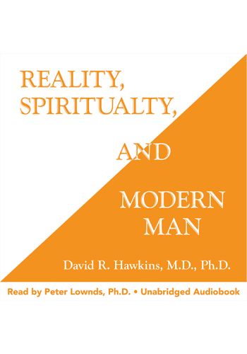 Reality, Spirituality, and Modern Man view 1