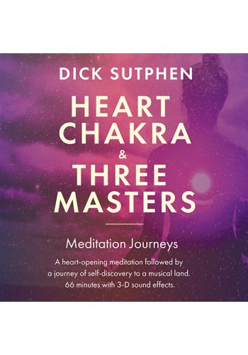Heart Chakra & Three Masters Meditation Journeys   view 1