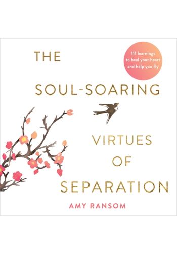 The Soul-Soaring Virtues of Separation