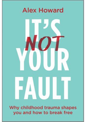 It’s Not Your Fault