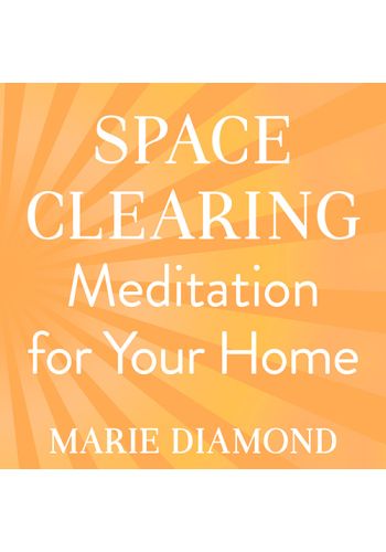 Space Clearing Meditation for Your Home view 1