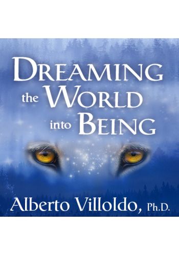 Dreaming the World Into Being view 1