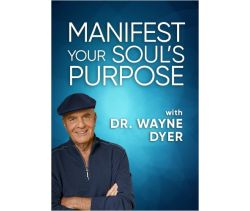 Manifest Your Soul's Purpose Online Course