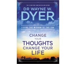 Change Your Thoughts - Change Your Life