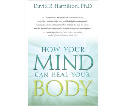 How Your Mind Can Heal Your Body