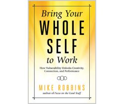 Bring Your Whole Self to Work