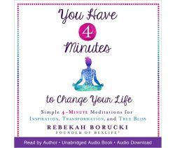 You Have 4 Minutes to Change Your Life