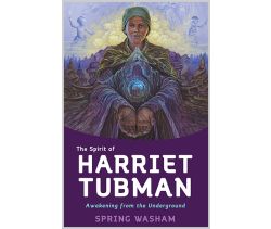 The Spirit of Harriet Tubman