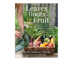 Leaves, Roots & Fruit