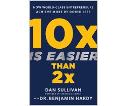 10x Is Easier Than 2x