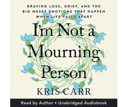 I'm Not A Mourning Person