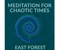 Meditation for Chaotic Times