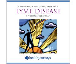 A Meditation for Living Well With Lyme Disease Audio Download