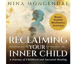 Reclaiming Your Inner Child