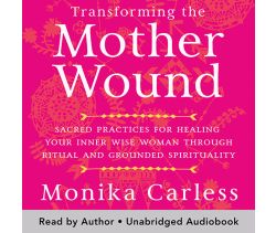 Transforming the Mother Wound