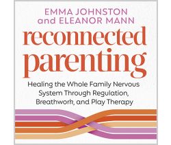 Reconnected Parenting