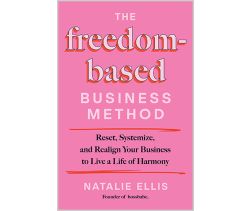 The Freedom-Based Business Method