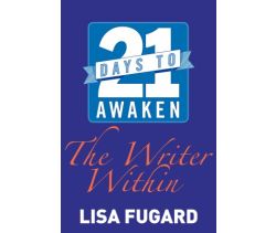 21 Days to Awaken the Writer Within