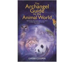 The Archangel Guide to the Animal World