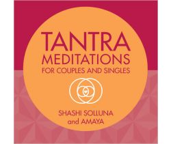 Tantra Meditations for Couples and Singles
