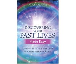 Discovering Your Past Lives Made Easy