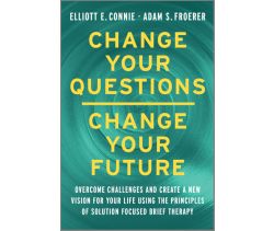 Change Your Questions, Change Your Future