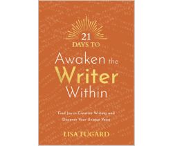21 Days to Awaken the Writer Within
